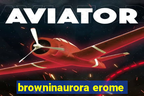 browninaurora erome